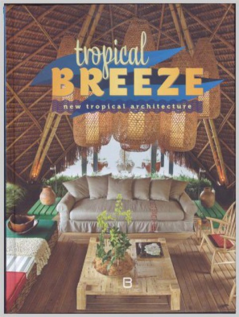 Tropical BREEZE - new tropical architecture